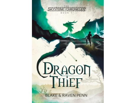 Livro The Skystone Chronicles Book 1 Dragon Thief de Blake and Raven Penn (Inglês)