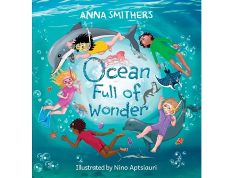 Livro Ocean Full of Wonder An educational, rhyming book about the magic of the ocean for children de Anna Smithers (Inglês - Capa Dura)