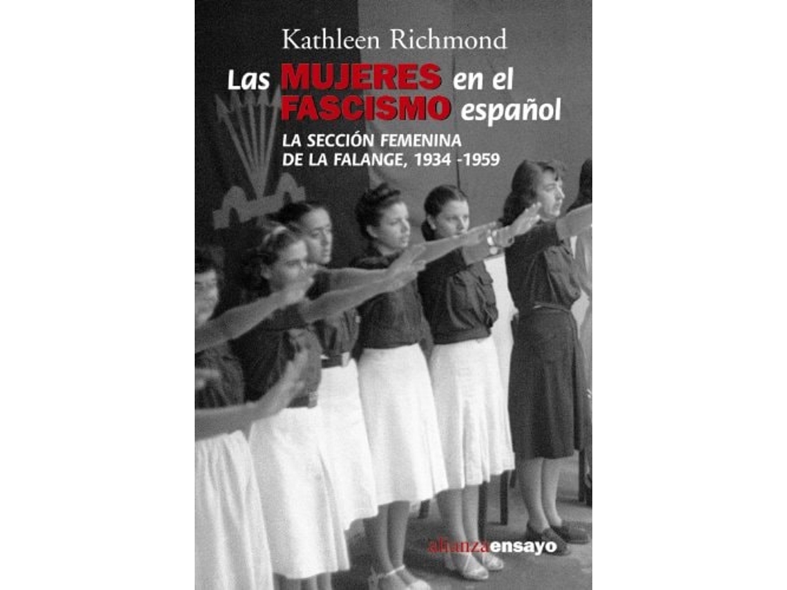 Livro Las Mujeres En El Fascismo Español Da Editorial Alianza De Kathleen Richmond (espanhol)