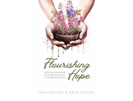 Livro Flourishing Hope de Leah Outten e Katie Mccoy (Inglês)