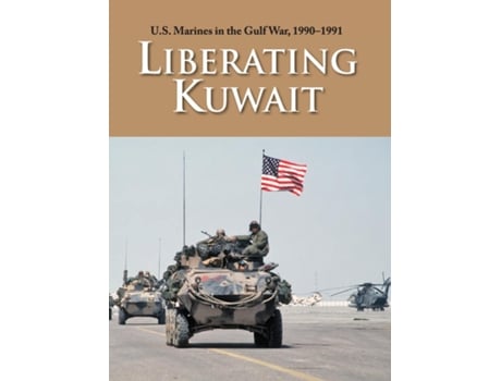 Livro U.s. Marines In The Gulf War, 1990-1991 Liberating Kuwait De Paul W Westermeyer (inglês)
