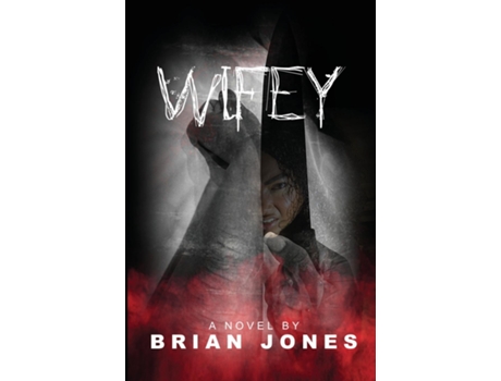 Livro Wifey De Brian Jones (inglês)