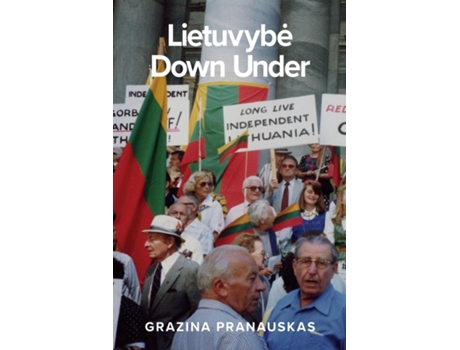 Livro Lietuvybe Down Under De Grazina Pranauskas (inglês)