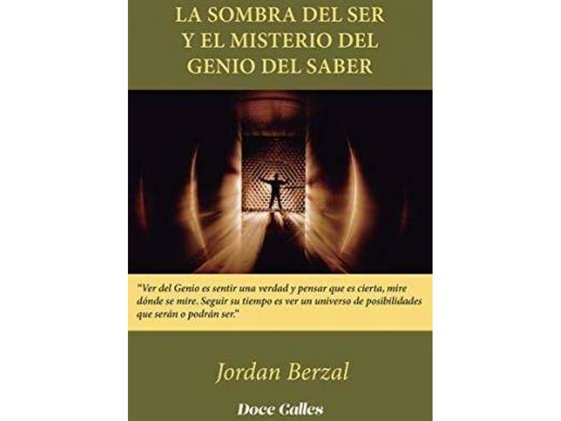 Livro La Sombra Del Ser Y El Misterio Del Genio Del Saber de Jordan Berzal (Espanhol)