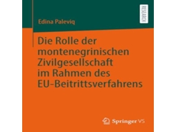 Livro Die Rolle der montenegrinischen Zivilgesellschaft im Rahmen des EU-Beitrittsverfahrens de Edina Paleviq (Alemão)