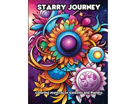 Livro Starry Journey Coloring Mantras of Galaxies and Planets de LIBROTEKA (Inglês)
