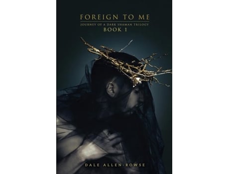 Livro Foreign To Me De Dale Allen-rowse (inglês)