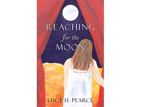 Livro Reaching for the Moon de Lucy H Pearce (Inglês)