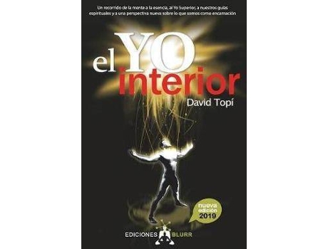 Livro El Yo Interior (2019) : Conectando la mente con el alma, el Yo Superior y nuestros guias espirituales de David Topi (Espanhol)