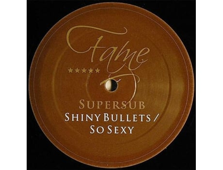 Vinil Shiny Bullets / So Sexy Fame Recordings