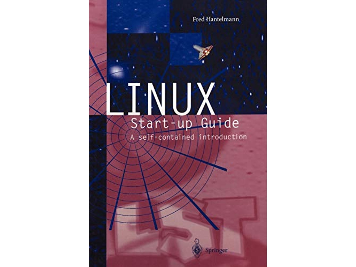 Livro LINUX Startup Guide A selfcontained introduction de Fred Hantelmann (Inglês)
