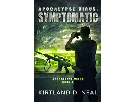 Livro Apocalypse Virus Symptomatic Symptoms may be Deadly de Kirtland Neal (Inglês)