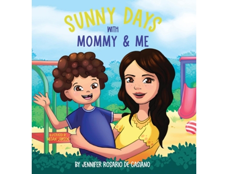 Livro Sunny Days with Mommy and Me de Jennifer Rosario de Casiano (Inglês)
