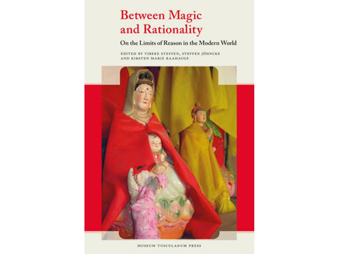 Livro Between Magic and Rationality de Vibeke Steffen (Inglês)