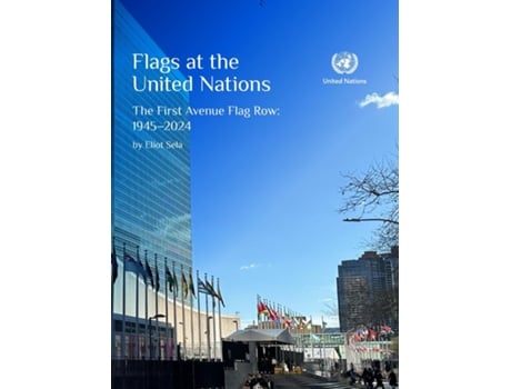 Livro Flags at the United Nations First Avenue Flag Row de Eliot Sela (Inglês)