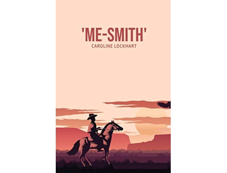 Livro MeSmith de Caroline Lockhart (Inglês)