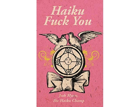 Livro Haiku Fuck You de Josh Myers (Inglês)