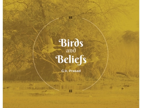 Livro Birds and Beliefs de G V Prasad (Inglês - Capa Dura)