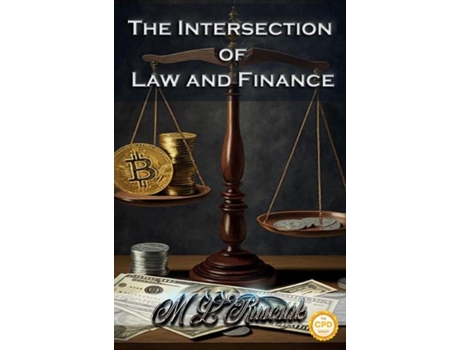 Livro The Intersection of Law and Finance de ML Ruscscak (Inglês)