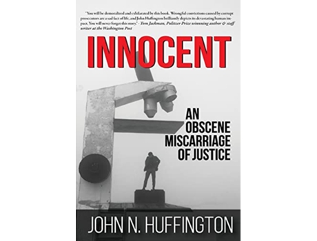 Livro Innocent An Obscene Miscarriage of Justice de John N Huffington (Inglês)