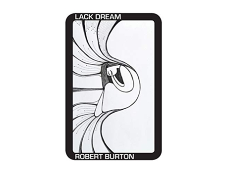 Livro Lack Dream de Robert Burton (Inglês)