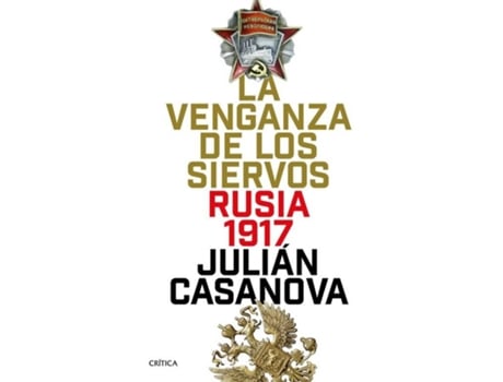 Livro LA VENGANZA DE LOS SIERVOS de Julián Casanova