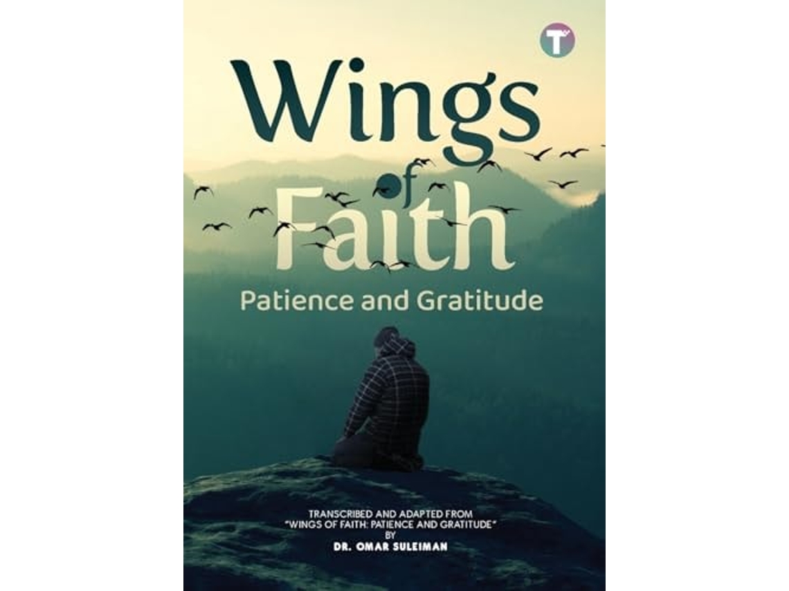 Livro Wings of Faith Patience and Gratitude de Omar Suleiman (Inglês)