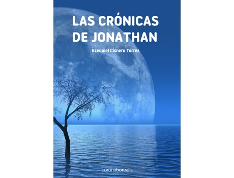 Livro Las Crónicas De Jonathan de Ezequiel Cisneros Torres (Espanhol)