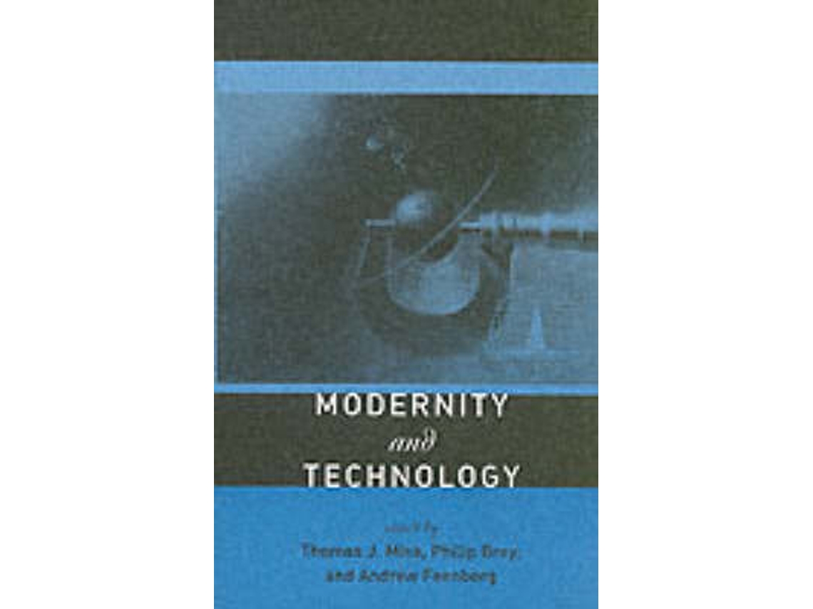 Livro Modernity and Technology de Thomas J Misa (Inglês)