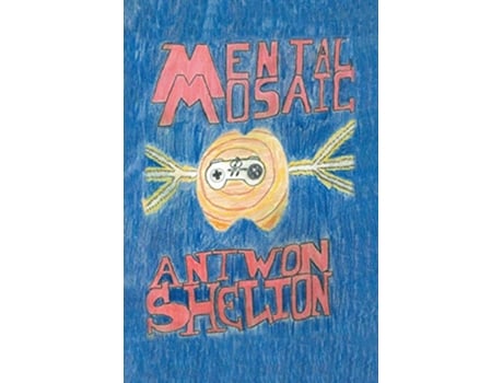 Livro Mental Mosaic de Antwon Shelton (Inglês)