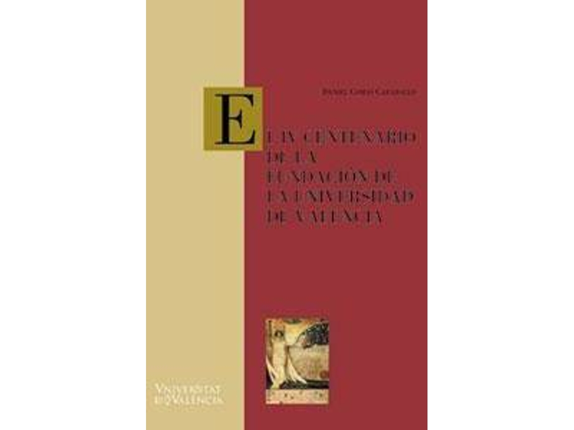 Livro El IV Centenario de la Fundación de la Universidad de Valencia de Daniel Comas Caraballo (Espanhol)