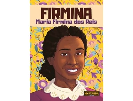 Livro Firmina - Maria Firmina Dos Reis De Anita Machado (português Do Brasil)