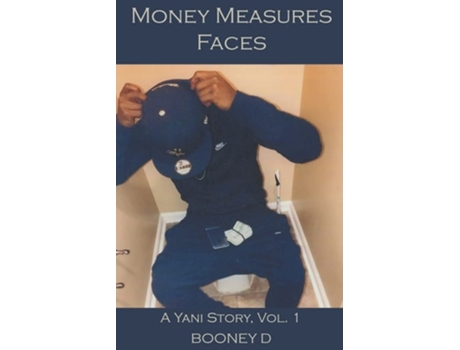 Livro Money Measures Faces: A Yani Story Vol. 1 de Booney D (Inglês)