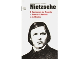 O Nascimento Da Tragédia E  Acerca Da Verdade E Da Mentira (volume 1) De Friedrich Nietzsche