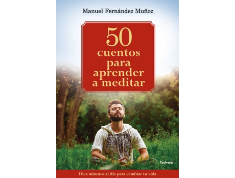 Livro 50 cuentos para aprender a meditar de Manuel Fernández Muñoz