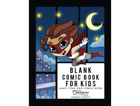 Livro Blank Comic Book for Kids Super Hero Notebook Make Your Own Comic Book Draw Your Own Comics Blank Story Books de Young Dreamers Press (Inglês)