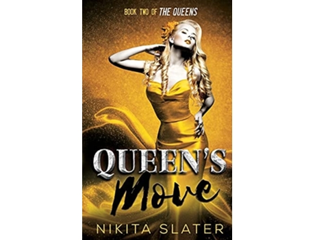 Livro Queens Move De Nikita Slater (inglês)