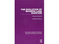 Livro Evolution of Modern Land Warfare de Christopher Bellamy (Inglês)
