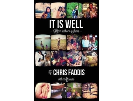 Livro It Is Well: Life in the Storm Chris Faddis (Inglês)