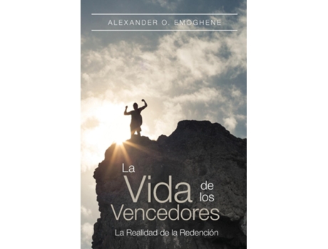 Livro La Vida De Los Vencedores La Realidad De La Redención De O Emoghene Alexander (inglês)