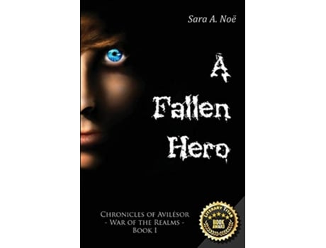 Livro A Fallen Hero 1 Chronicles of Avilésor War of the Realms de Sara A Noë (Inglês)