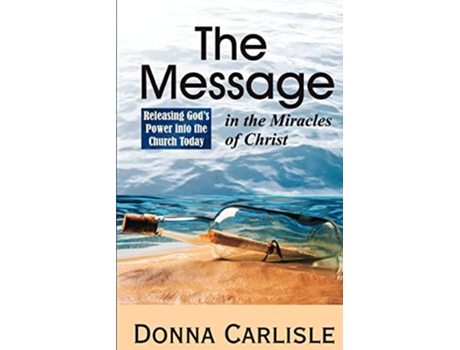 Livro The Message in the Miracles de Donna Carlisle (Inglês)