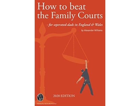 Livro How to beat the Family Courts de Alexander Williams (Inglês)