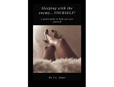 Livro Sleeping with the enemyYOURSELF de T L Jones (Inglês)