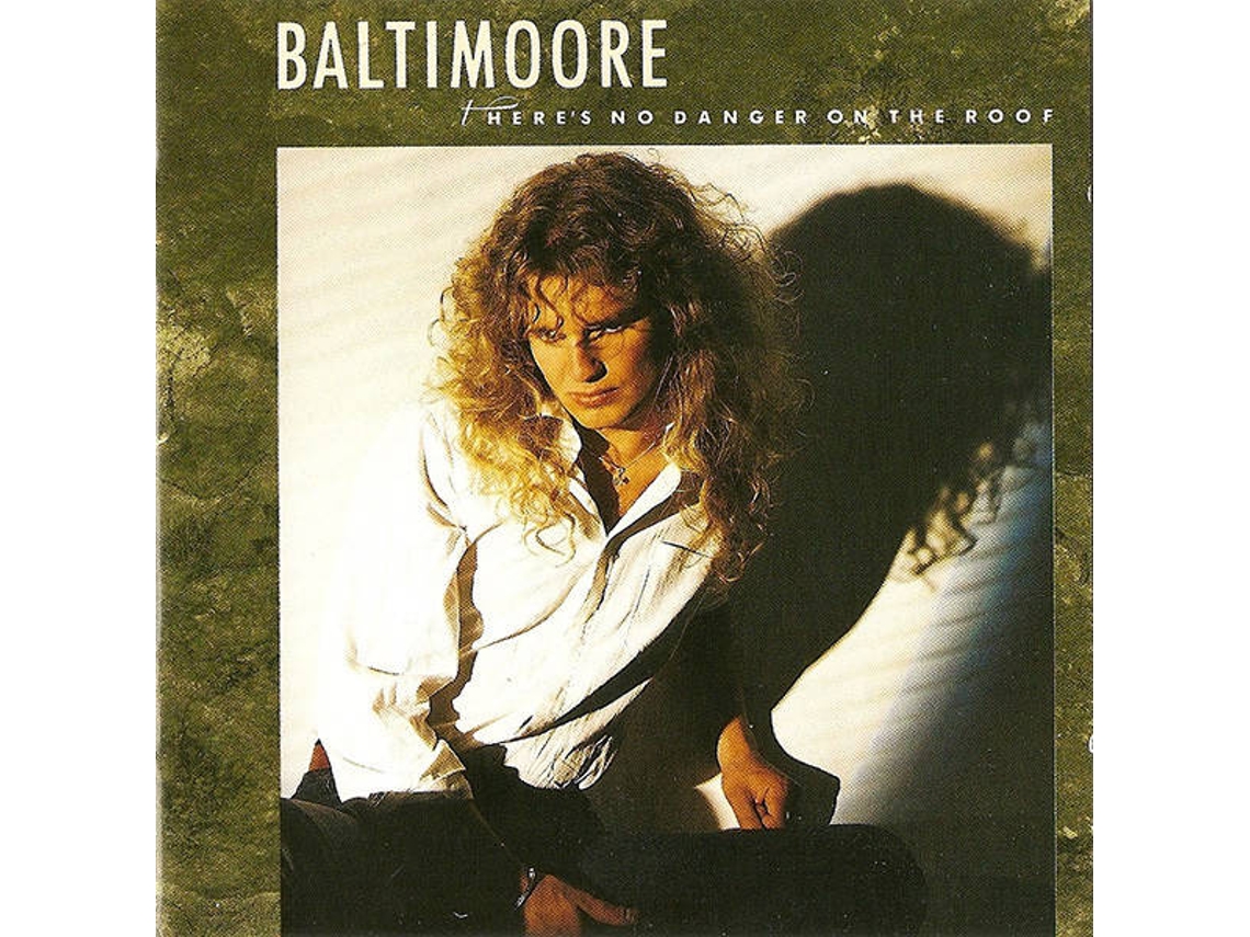 CD Baltimoore - There's No Danger On The Roof