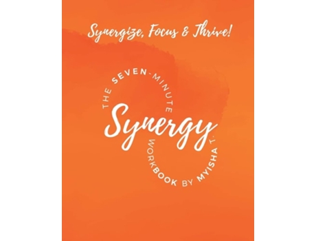 Livro The Seven Minute Synergy Workbook De Myisha T Hill (inglês)