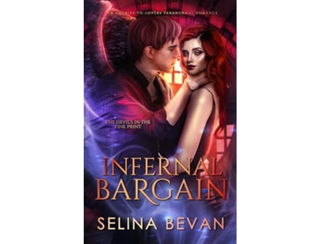 Livro Infernal Bargain An Enemies-to-Lovers Paranormal Romance de Selina Bevan (Inglês)