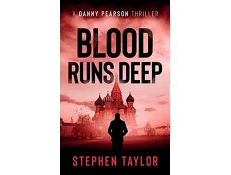 Livro Blood Runs Deep A Danny Pearson Thriller de Stephen Taylor (Inglês)