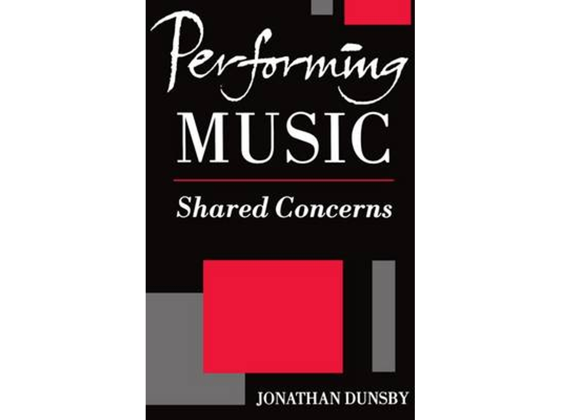 Livro Performing Music de Jonathan Dunsby (Inglês)