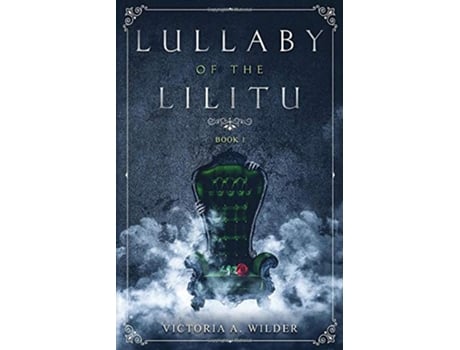 Livro Lullaby of the Lilitu The Journals of Acheron de Victoria A Wilder Victoria A Wilder (Inglês)